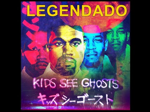Kanye West & Kid Cudi - REBORN | (legendado) KIDS SEE GHOST