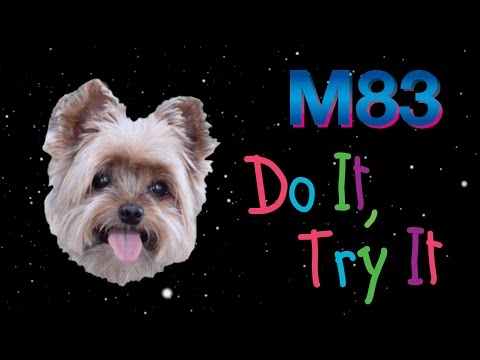 M83 - Do It, Try It (Audio)