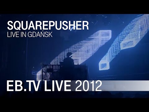 Squarepusher live in Gdańsk (2012)