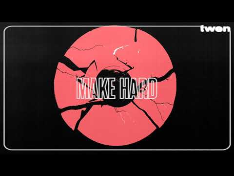 Twen - Make Hard (Official Audio)