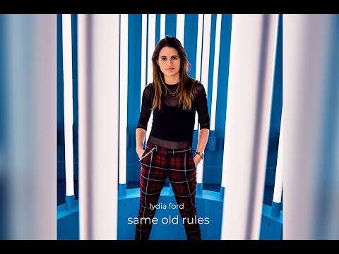Lydia Ford - Same Old Rules (Lyric Video)