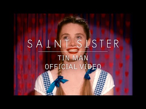 Saint Sister - Tin Man [Official Video]