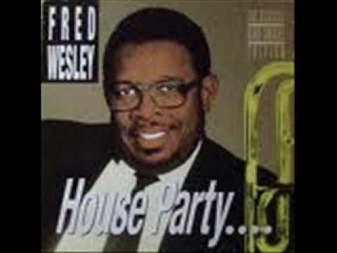 Fred Wesley House Party