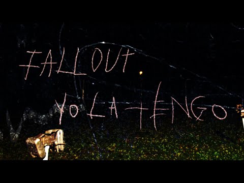 Yo La Tengo - "Fallout" (Lyric Video)